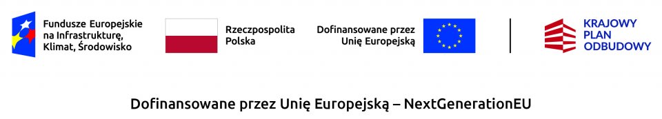 Belka z biało-czerwoną flagą Rzeczypospolitej Polskiej, błękitną z żółtymi gwiazdkami Unii Europejskiej, logami Krajowego Planu Odbudowy i Funduszy Europejskich.